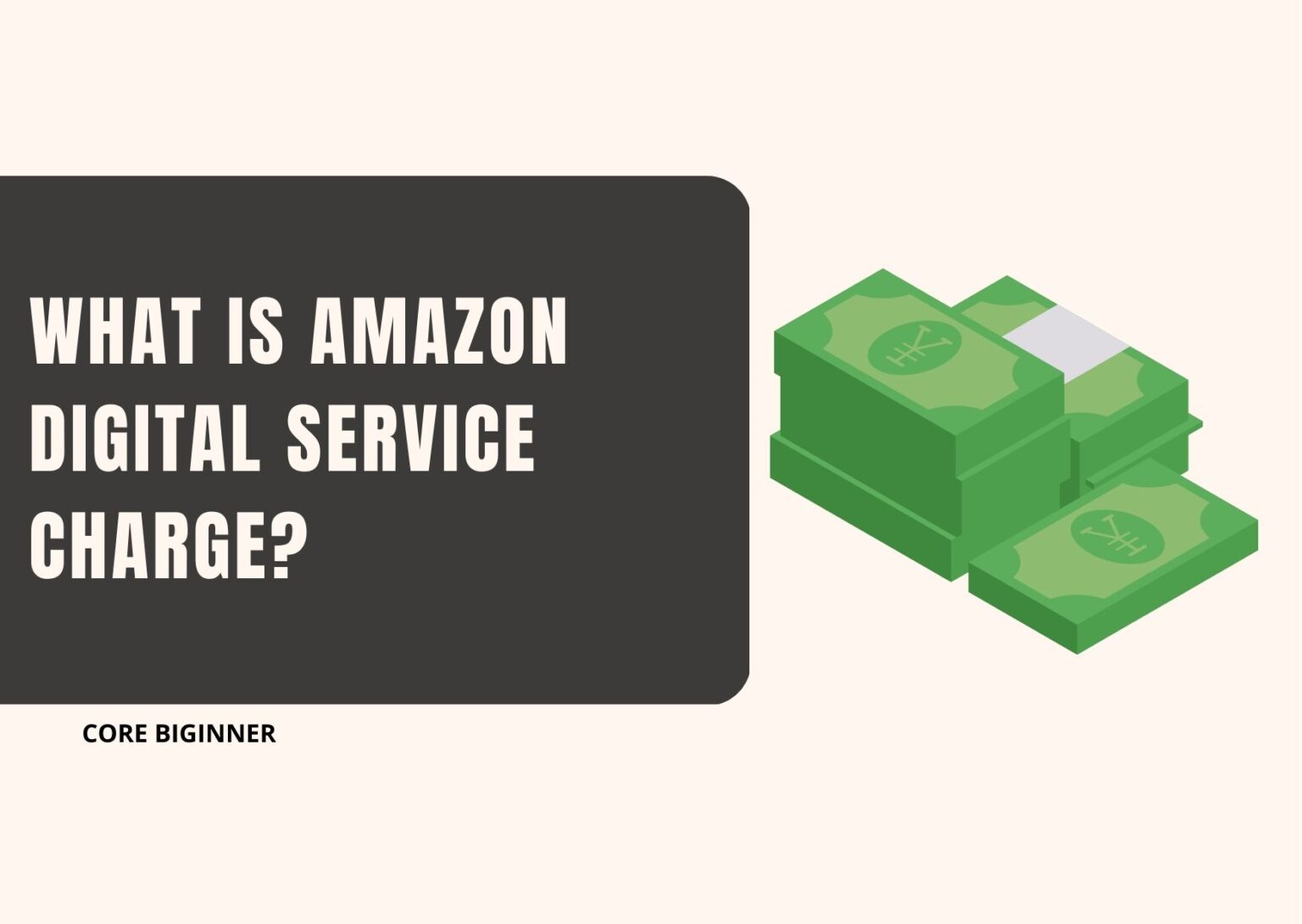 What is Amazon Digital Charge 3 Steps to Cancel Amazon Digital