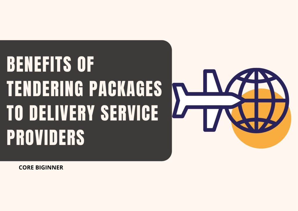 Benefits of Tendering Packages to Delivery Service Providers