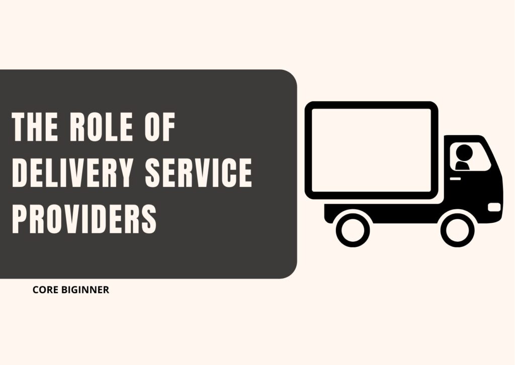 The Role of Delivery Service Providers